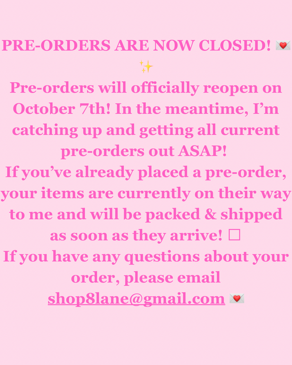 PRE ORDERS CLOSED
